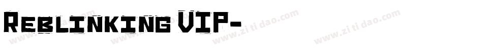 Reblinking VIP字体转换